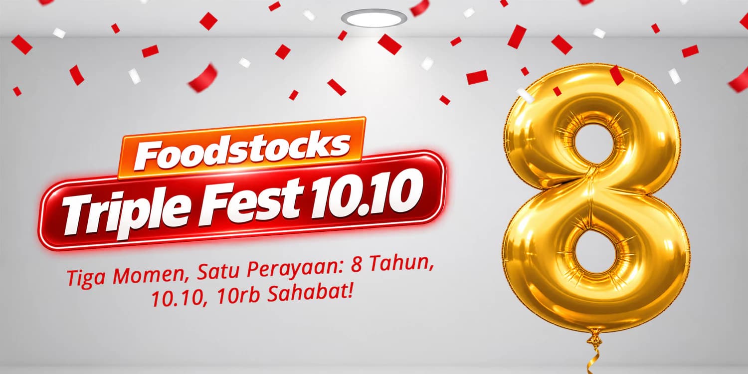 Foodstocks Triple Fest 10.10: tiga momen, satu perayaan, 8 tahun 10.10, 10 ribu sahabat.